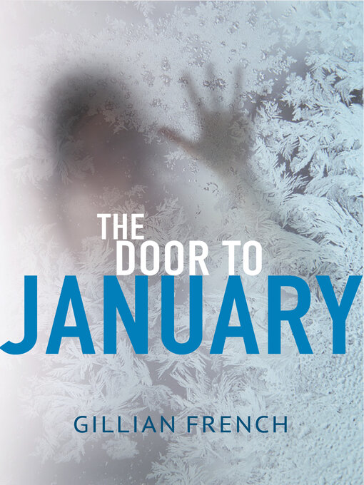 Title details for The Door to January by Gillian French - Available